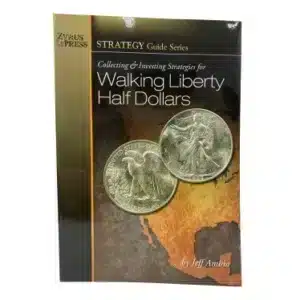 Collecting and Investing Strategies Walking Liberty Half Dollars-front cover image view-20922TN